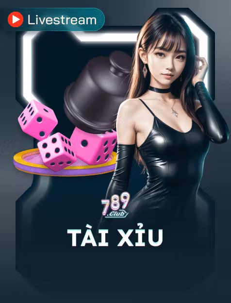 Tài Xỉu Livestream