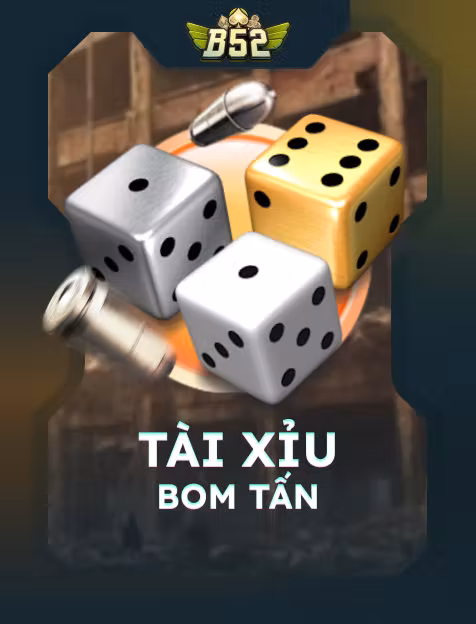 Tài Xỉu Bom Tấn