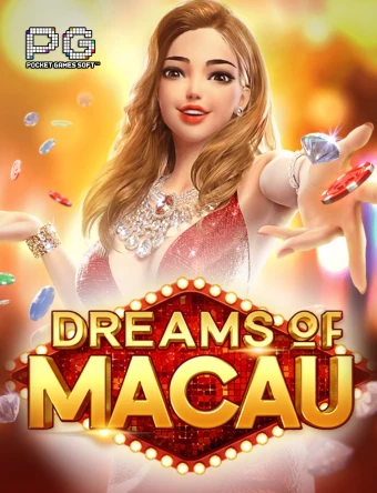 Dreams of Macau