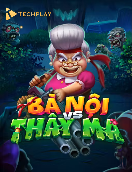 Bà Nội vs Thây Ma