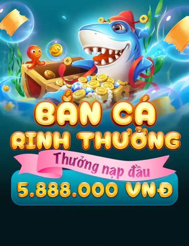 Thưởng nạp lần đầu Bắn cá