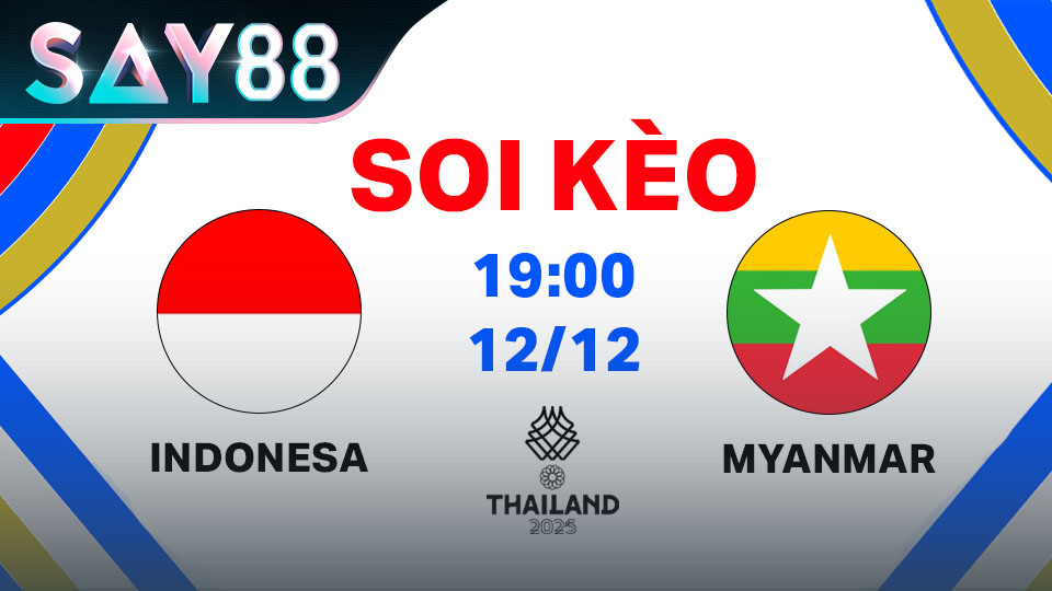 Soi Kèo Indonesia Vs Myanmar - Bảng C Sea Games 33